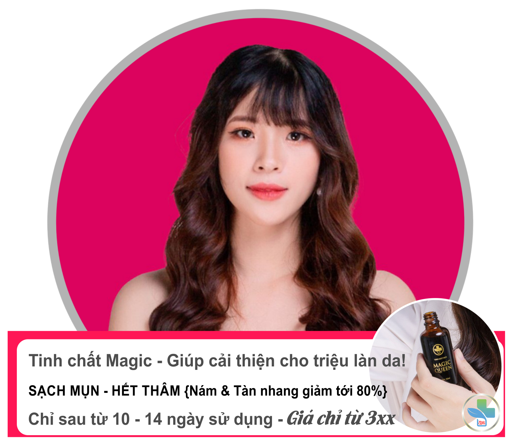 Tinh Chất Magic Queen MGQ21 MP KM NB BC