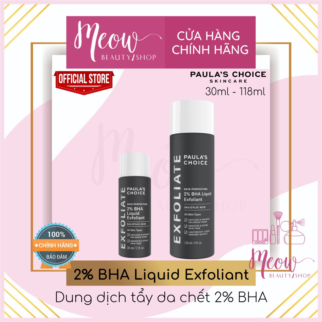 [HCM]Paulas Choice - Dung dịch loại bỏ tế bào chết Paulas Choice Skin Perfecting 2% BHA Liquid Exfoliant 30ml-118ml