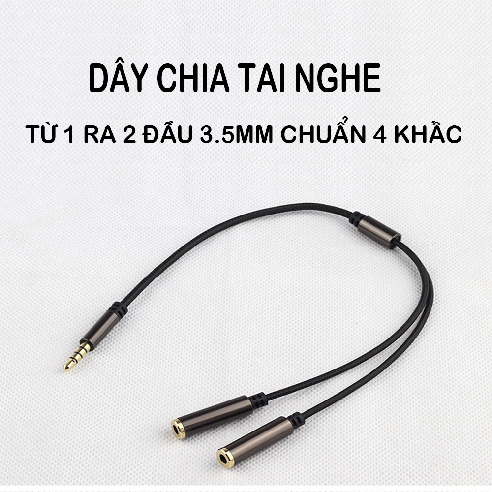 Dây chia âm thanh từ 1 ra 2 đầu jack 3.5mm chuẩn 4 khấc