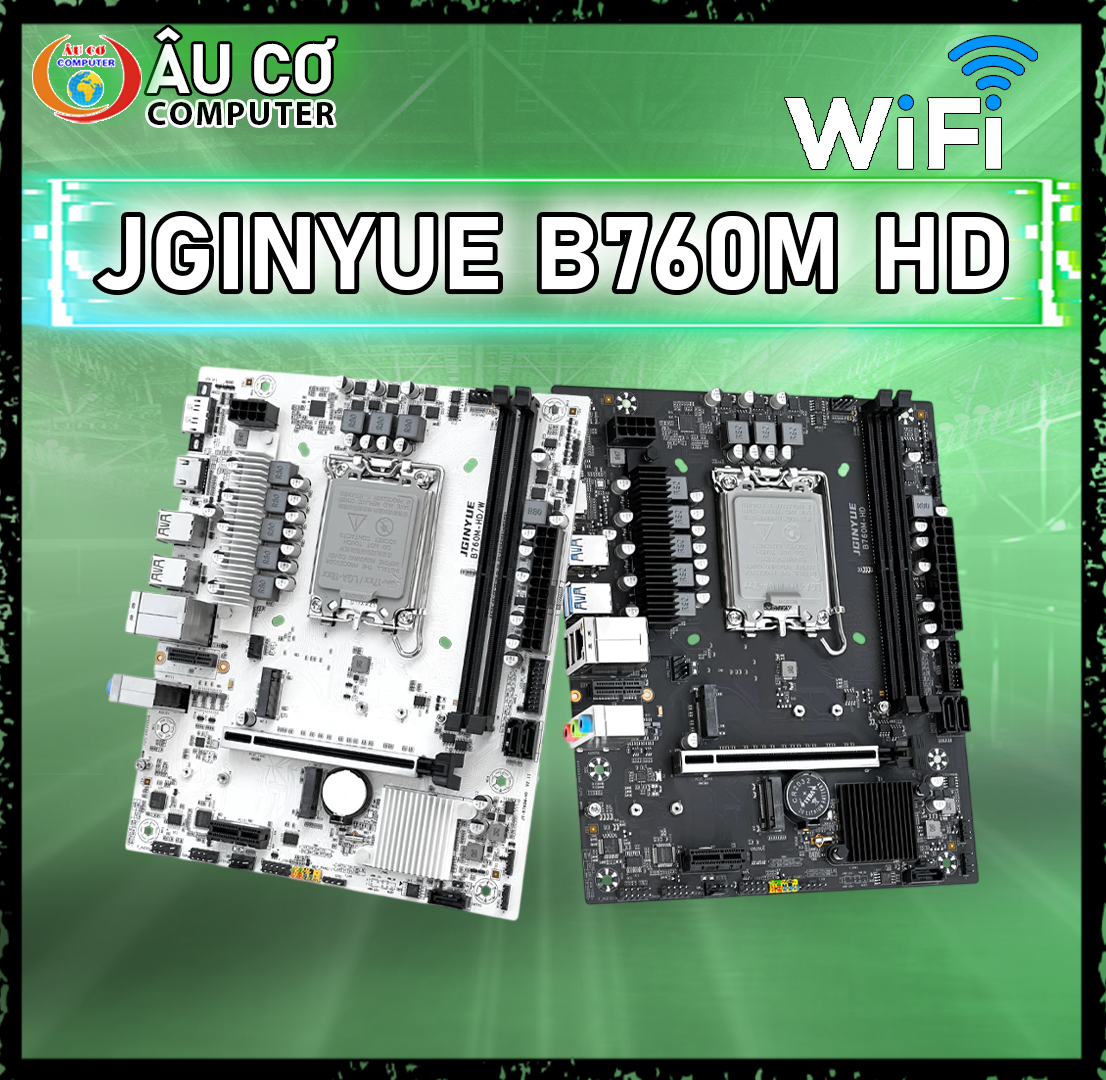 Mainboard JGINYUE B760M-HD WIFI BLUETOOTH Main B760M HD Socket 1700 M-ATX Bo mạch chủ B760 DDR4