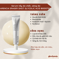 Serum ARENCIA Eraser Shot Glycolic Acid Booster 30 ml – Tẩy Da Chết Nhẹ Mịn Da & Sáng Da
