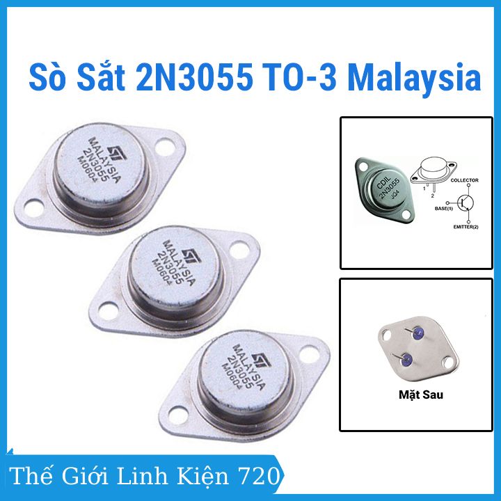 Sò sắt 2N3055 TO-3 Malaysia transistor NPN 100V 15A hàng xịn