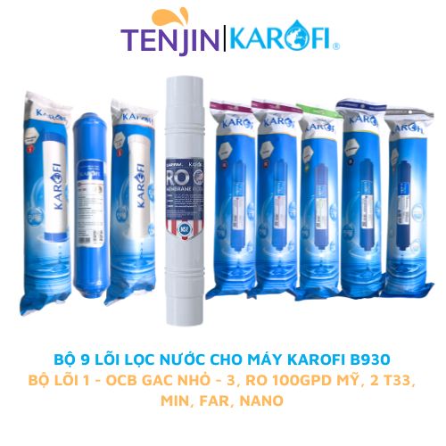 Bộ 9 lõi lọc nước Karofi hàng chính hãng dùng cho máy lọc nước Karofi B930 N-e239 (12OCB3 RO100US 55