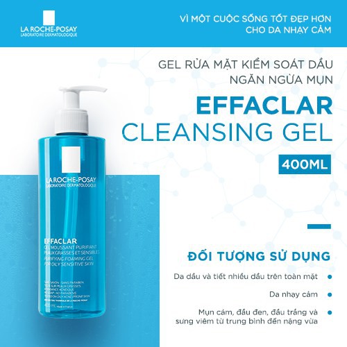 Hàng Pháp - Gel Rửa Mặt La Roche Posay Effaclar Gel Moussant Dành Cho Da Dầu Da Mụn