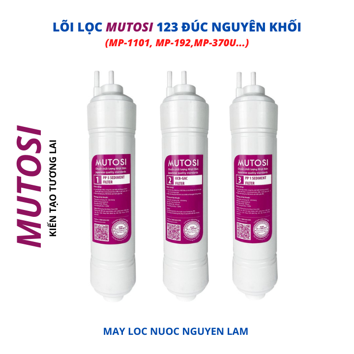 (HCM) Bộ Lõi Lọc Nước Mutosi 123 Đúc Nguyên Khối - (Dùng Cho Model MP-1101 MP-192MP-370U...)