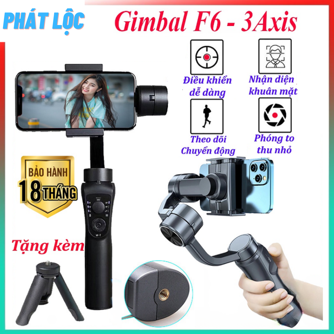 Gimbal chống rung F6 3 Axis - Tay cầm chống rung cho điện thoại adroid IOS - 3 trục xoay kết nối blu