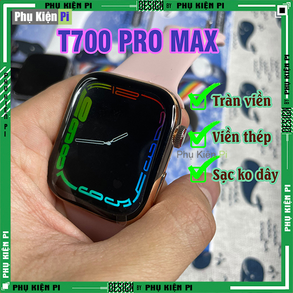 Đồng hồ T700 Pro Max Series 7  Đồng Hồ Thông Minh - Đổi Hình Nền - Sạc Không Dây - Viền Thép - pin trâu