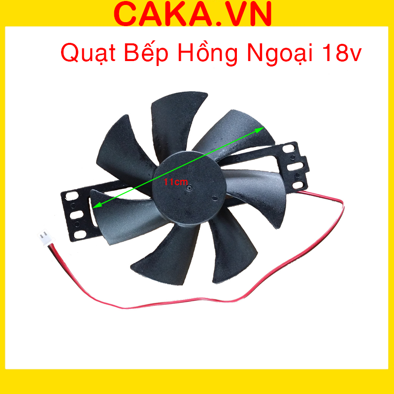 Quạt hồng ngoại 18V 11cm - Quạt bếp từ 18V loại lớn