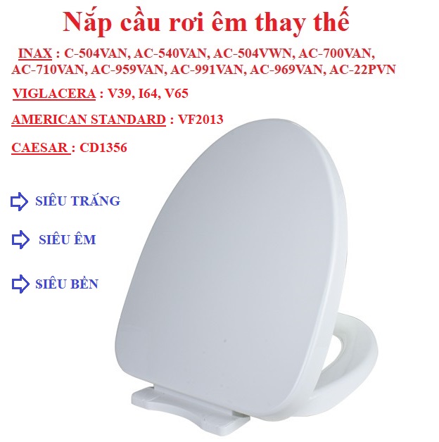 Nắp ngồi rơi êm cao cấp thay thế cho các loại bồn cầu INAX thân dài 504-514-969-702-700-710-900