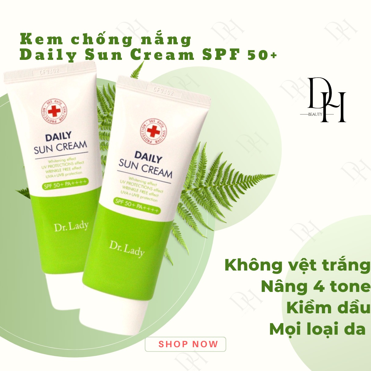 Kem chống nắng Daily Sun Cream nâng tone, kiềm dầu, dưỡng trắng Dr Lady/ SPF 50+, PA++++/ da nhạy cảm, dầu mun/Hàn Quốc/60ml/ Date 2026