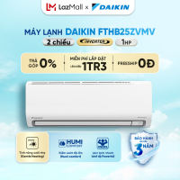 [MIỄN PHÍ LẮP ĐẶT 1TR3]Điều hòa Daikin Inverter 2 chiều 1HP FTHB25ZVMV 9.000BTU