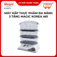 Máy hấp thực phẩm đa năng 03 tầng Magic Korea A61 (Dung Tích Lớn 10.5 lít) Công Suất 850W Hàng Chính Hãng