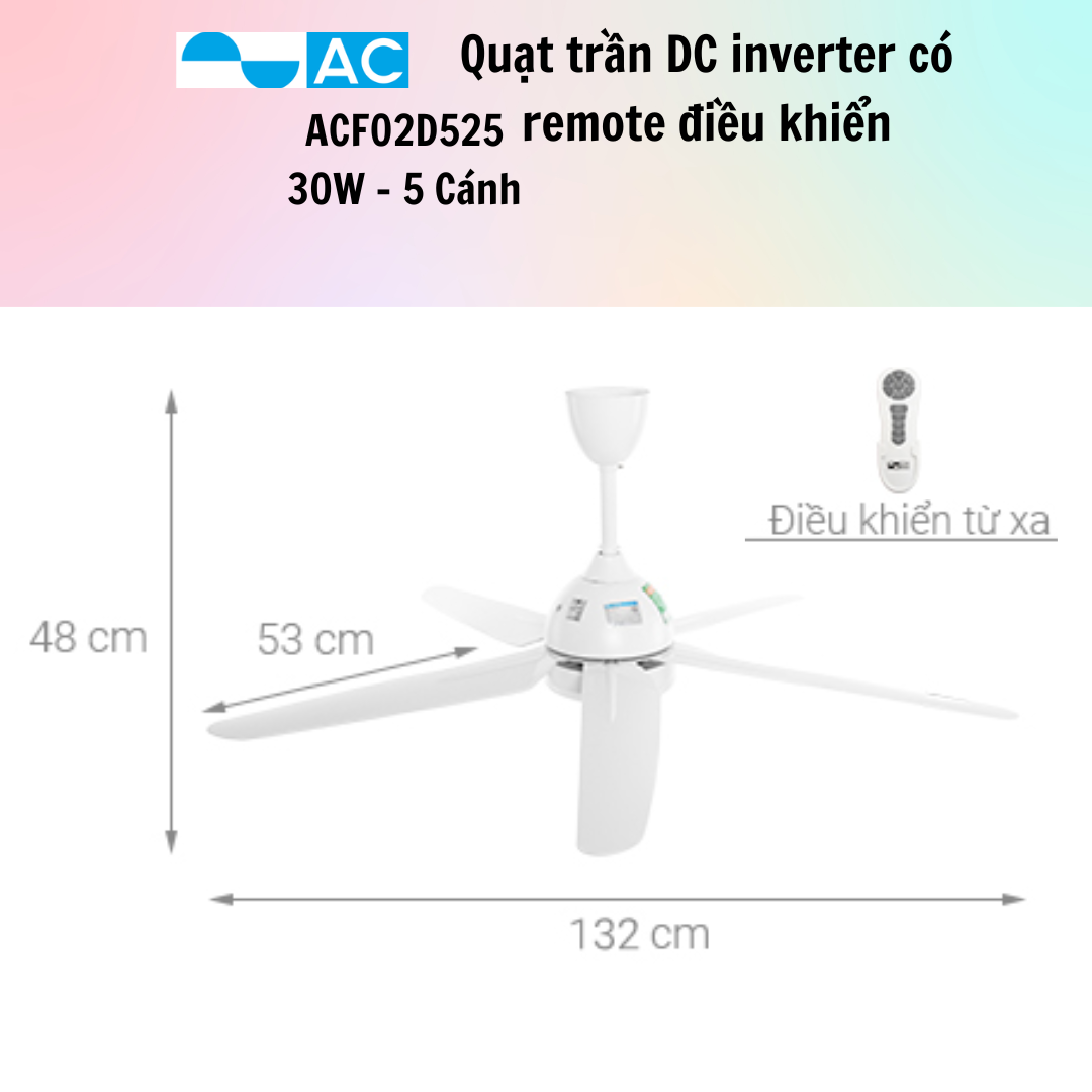Quạt Trần DC Inverter Có Remote Điều Khiển 5 Cánh ACF02D525/ACF03D665/ACF04D605/ACF01A563 - Hàng Chí