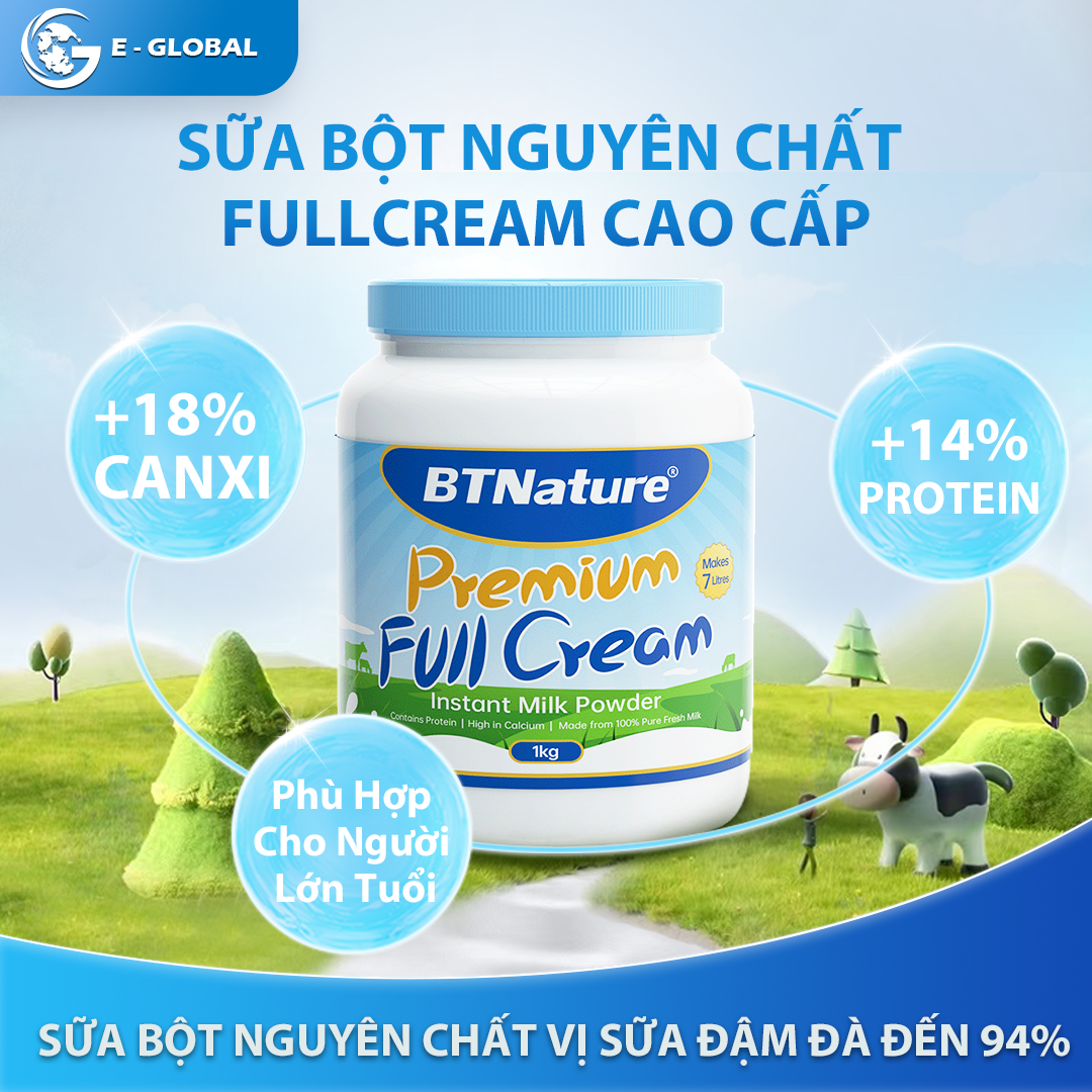 Sữa bột nguyên kem BTNature bổ sung Canxi Giúp Xương Chắc Khỏe  -  Premium Full Cream 1Kg - Phù Hợp 