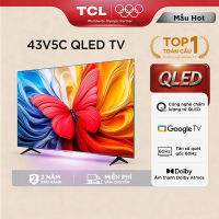 【QLED】TCL 32-43inch QLED FHD V5C - Google TV - Tần Số Quét 60Hz - Chứng nhận Dolby Atmos - Bảo Hành 2 Năm - Hàng Chính Hãng