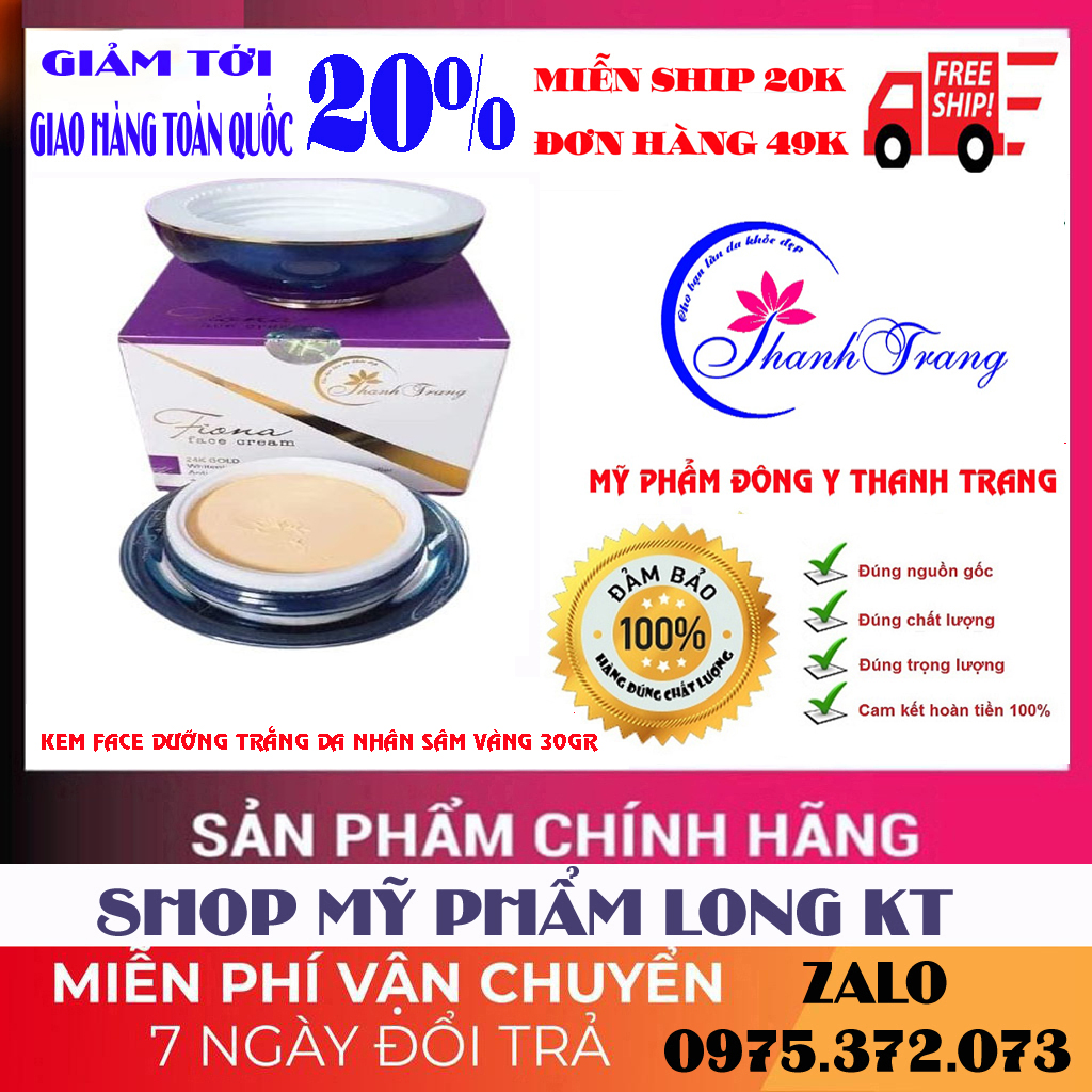 [ Miễn Ship 20K - Chính Hãng - Mỹ Phẩm Thanh Trang ] - Kem Fiona Face Thanh Trang Dưỡng Da Siêu Trắng Giúp Da Săn Chắc Nâng Cao Cấu Trúc Da Làm Mịn Màng Hơn Dưỡng Và Chống Lão Hóa.