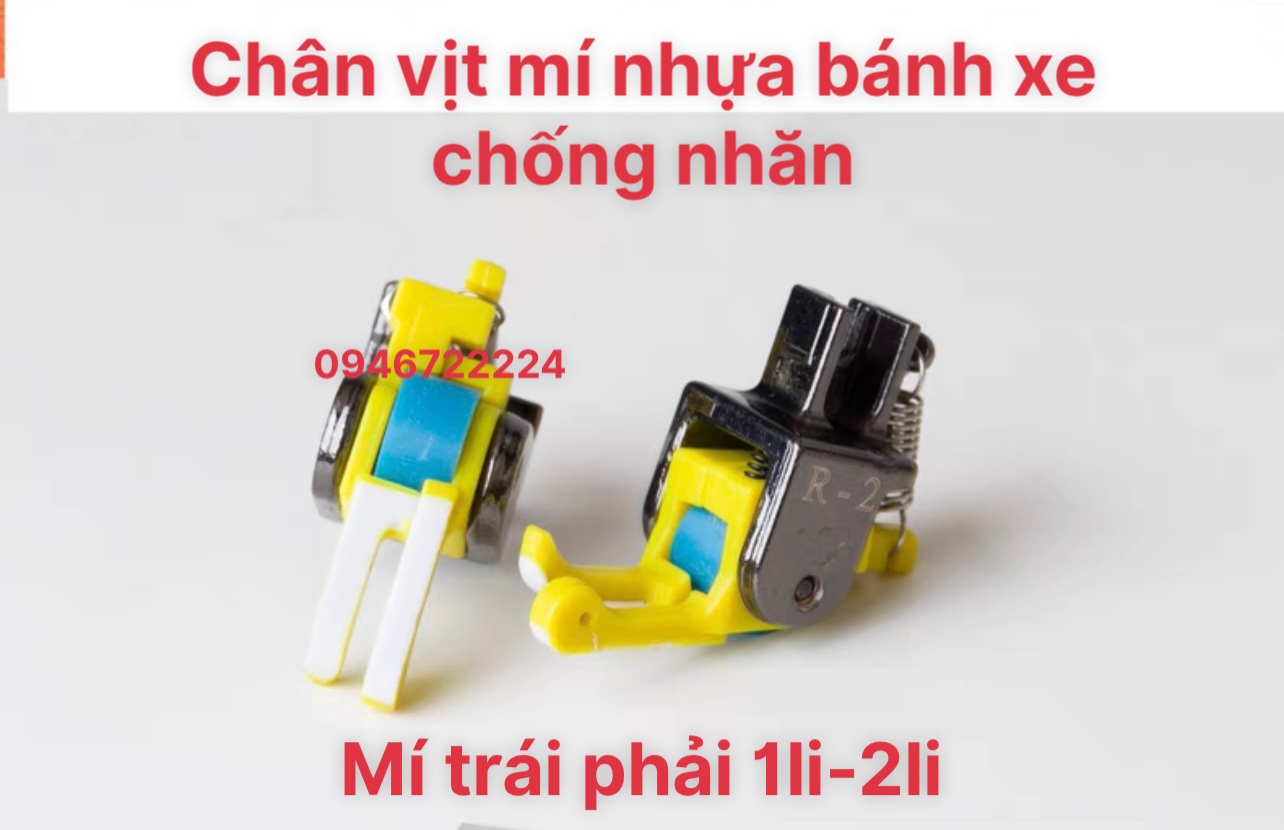 chân vịt mí nhựa chống nhăn chân vịt bánh xe chông nhăn mí nhựa máy may 1 kim công nghiệp