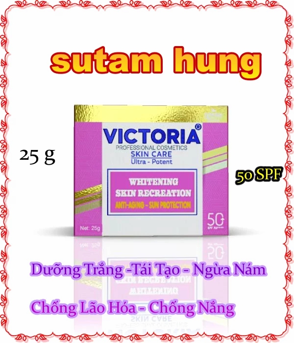 [Hcm]Kem Cream Dưỡng Trắng - Tái Tạo - Ngừa Nám - Chống Lão Hóa - Chống Nắng Victoria Sản Phẩm Bán Chạy ( Công Ty Tnhh Thương Mại Hoàng Long Là Nhà Nhập Khẩu Và Phân Phối Chính Thức Tại Việt Nam ) Sth