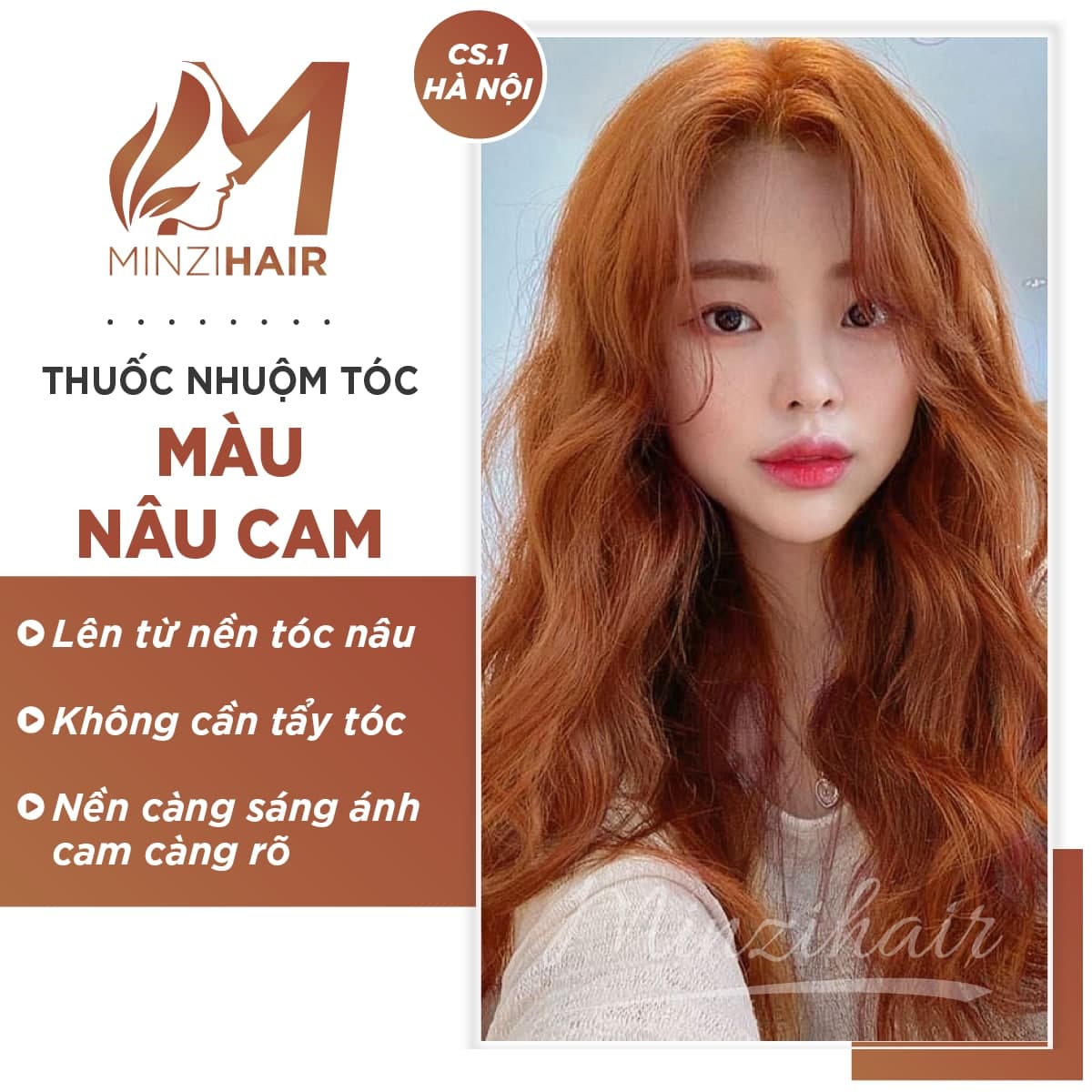 Nhuộm Tóc Màu Nâu Cam - Lên Từ Nền Nâu - Tặng Trợ Dưỡng | Minzihair