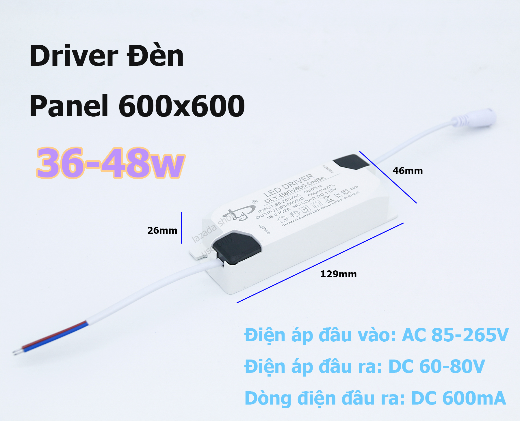 Nguồn LED Driver cho Đèn LED Panel 600x600 Driver 36W-48W