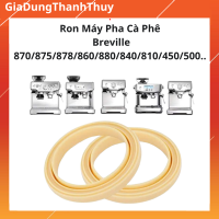 Gioăng Cao Su Máy Pha Cà Phê Breville 860 / 870 / 878 / 880 Ron Máy Pha Cafe Breville