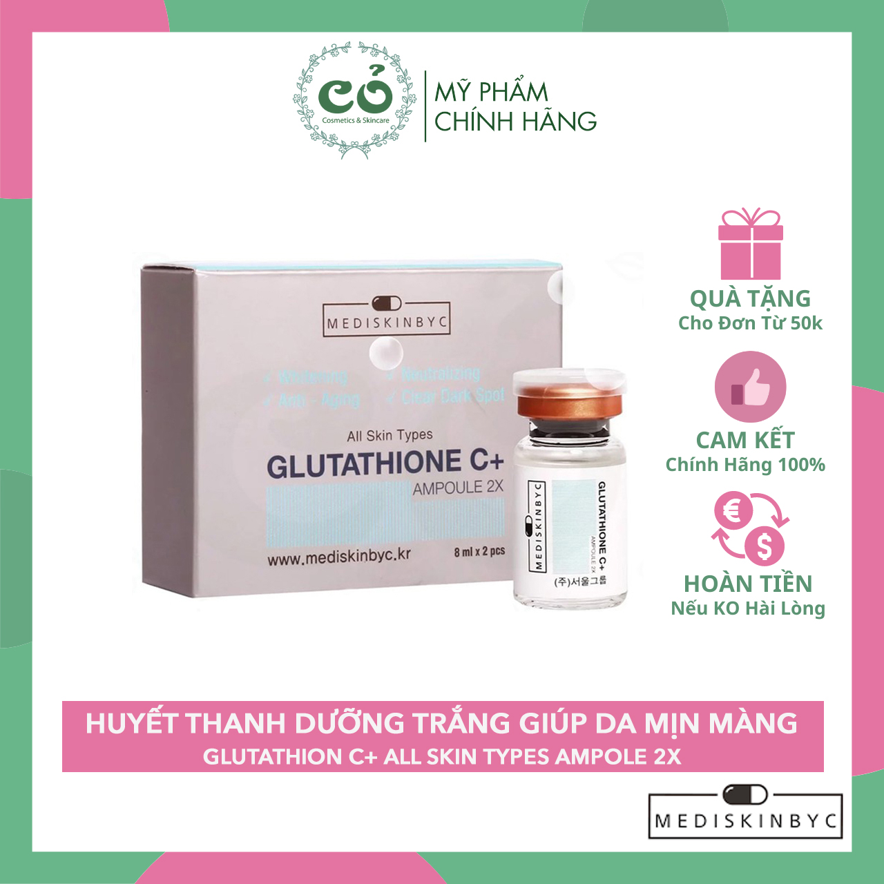 [Hcm]Huyết Thanh Dưỡng Da Mediskinbyc Glutathione C+ Ampoule 2X Thành Phần Của Sản Phẩm Hoàn Toàn Lành Tính Và An Toàn Cho Người Sử Dụng Chất Lượng Và Công Dụng Của Sản Phẩm Đảm Bảo Như Mô Tả