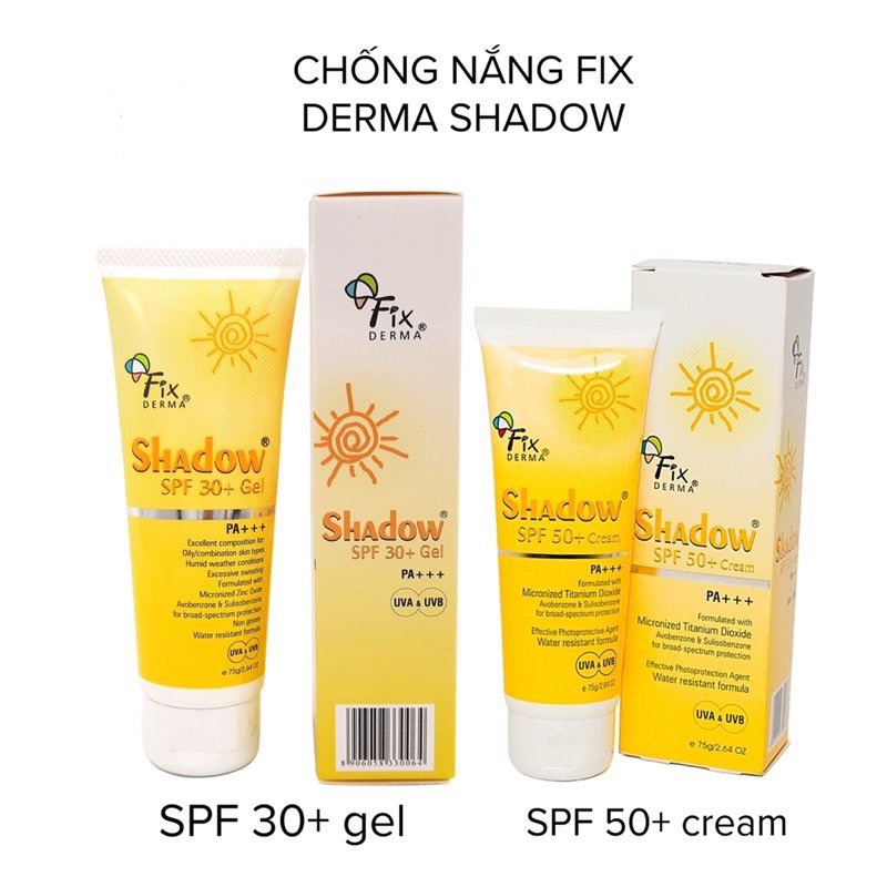 Kem chống nắng Fixderma Shadow Cream SPF 50+ Gel SPF 30 75g