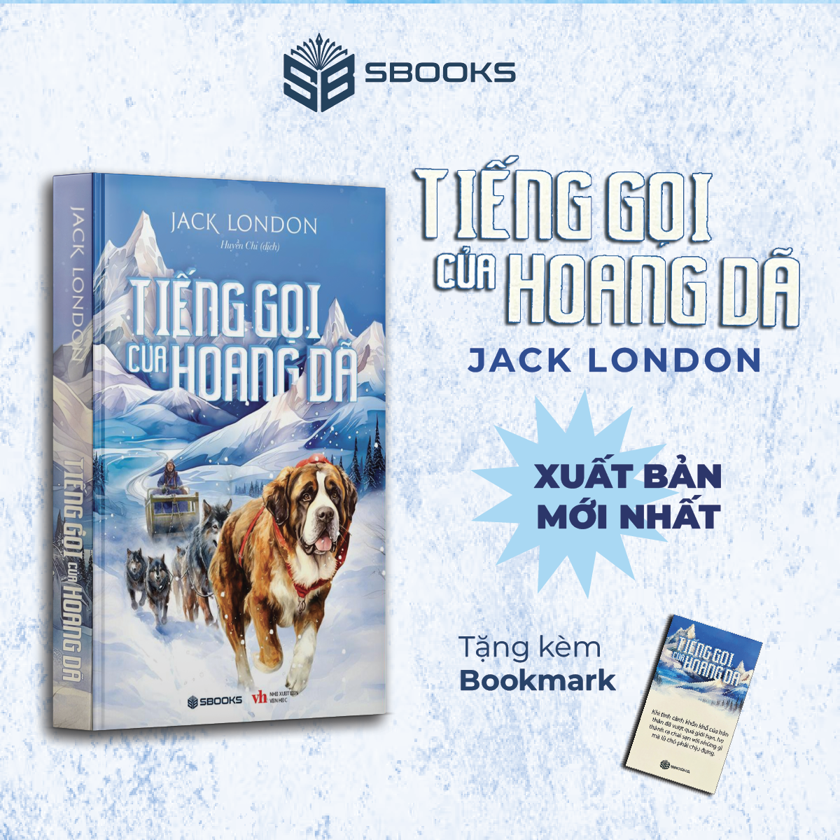 Tiếng Gọi Của Hoang Dã - Cuốn Sách Kinh Điển Văn Học Của Jack London - SBOOKS