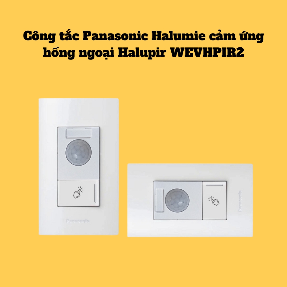 Công tắc Panasonic Halumie cảm ứng hồng ngoại Halupir WEVHPIR2