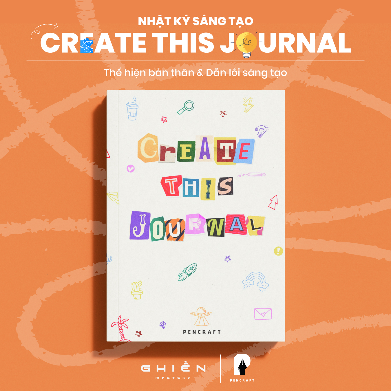 Nhật Ký Sáng Tạo "Create This Journal"-Sổ Tay Tương Tác Dẫn Lối Cảm Hứng Thể Hiện Cá Tính