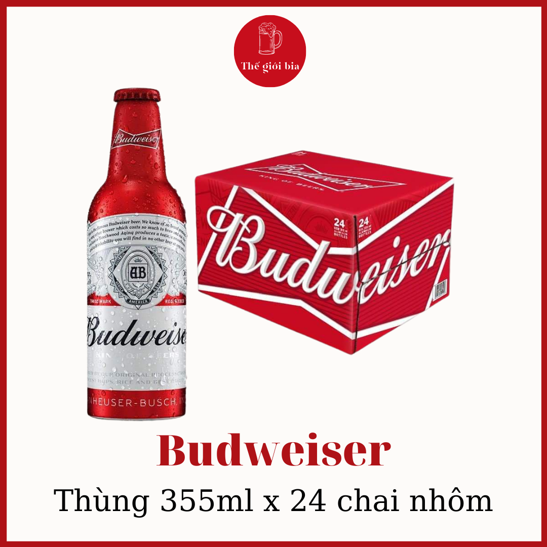 Thùng bia Budweiser 355ml x 24 chai nhôm  Chính hãng date dài