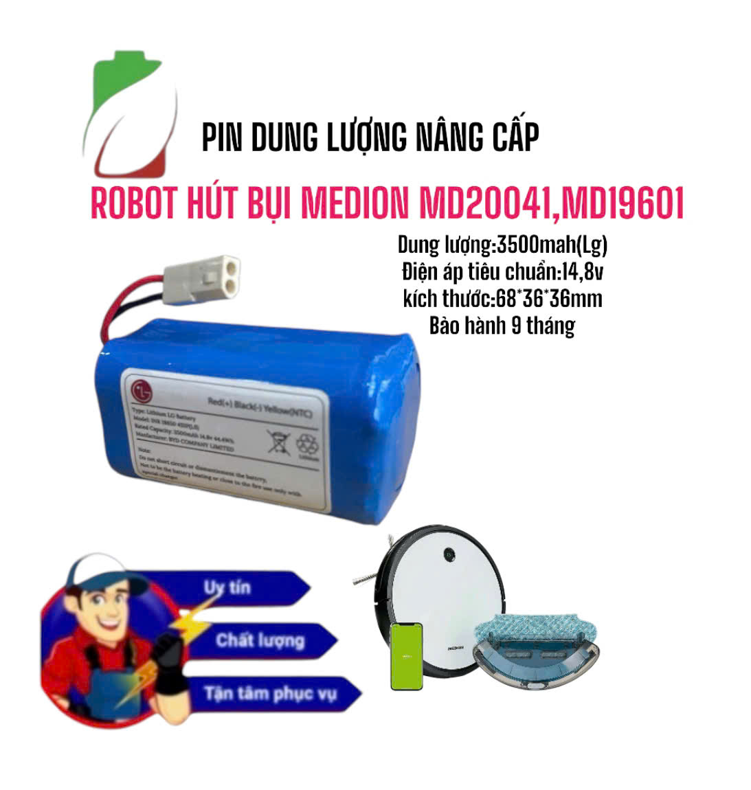 PIN ROBOT HÚT BỤI MEDION MD20041MD19601 DUNG LƯỢNG 3500MAH LG/SAMSUNG BẢO HÀNH 9 THÁNG