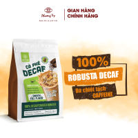 Cà Phê Nguyên Chất Robusta Decaf cao cấp 500g dành cho người nhạy cảm caffeine không lo mất ngủ Mr. Phin Coffee