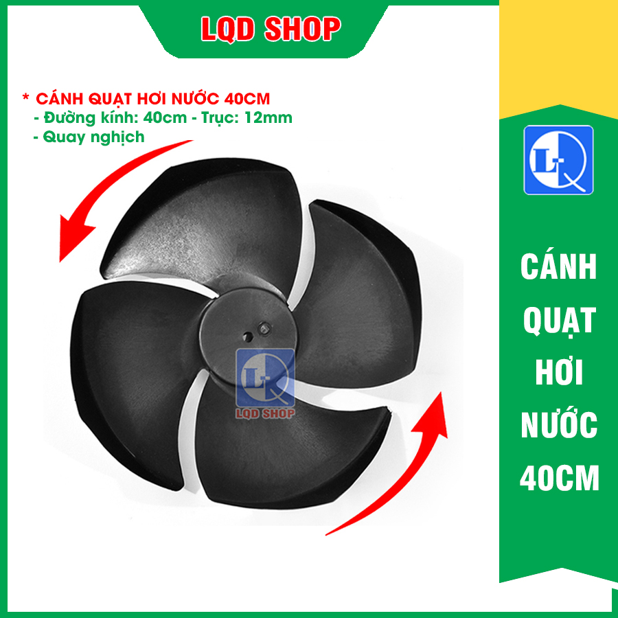 Cánh quạt 40cm trục 12 quay nghịch - Dùng cho quạt điều hòa hơi nước