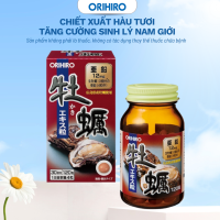 Viên Uống Tinh Chất Hàu Tươi Orihiro 120 Viên - ORIHIRO NHẬT BẢN CHÍNH HÃNG