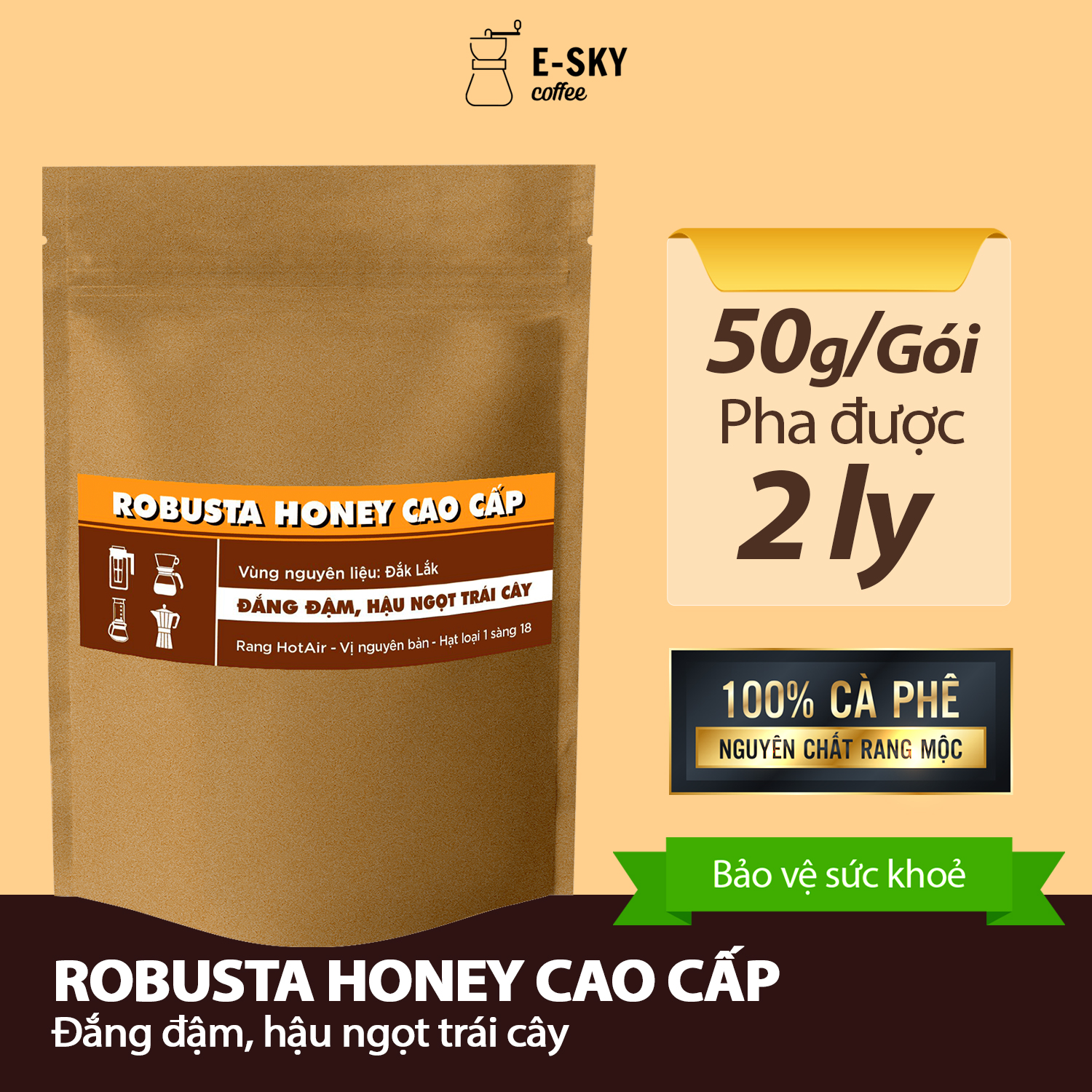 Cà Phê Rang Xay Nguyên Chất Robusta Honey E-sky Coffee Cafe Pha Phin Pha Máy Mold Brew 250g-500g