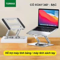 Giá đỡ Laptop chân xoay 360 độ TORRAS Đế tản nhiệt kê laptop Máy tính bảng Ipad hợp kim Thép công thái K21 Macbox