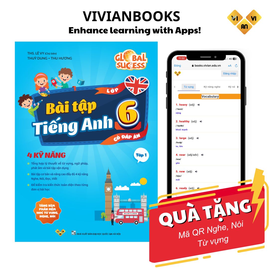 Global Success 6 - Bài tập tiếng Anh lớp 6 4 kỹ năng (Có đáp án) – ThS. Lê Vy – Anh ngữ Vivian