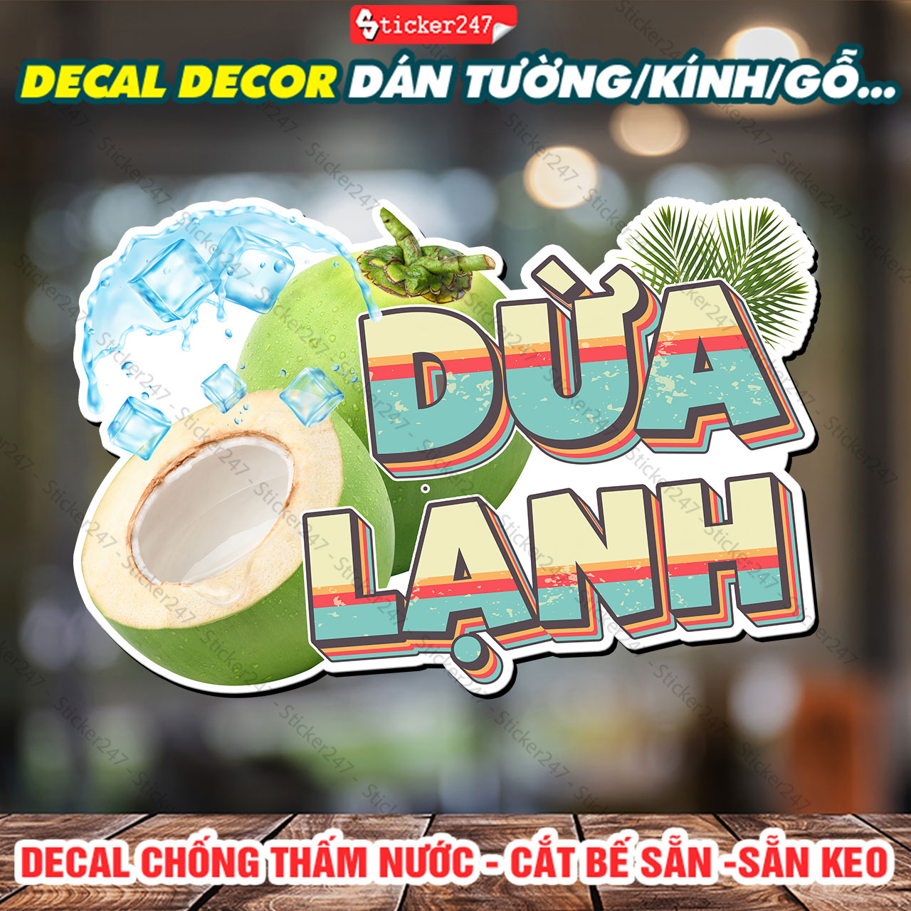 Decal Dừa Lạnh trang trí quán – Sticker Dừa Lạnh  Decal dán tường tủ kính quầy xe trà sữa xe cà phê - F09-18