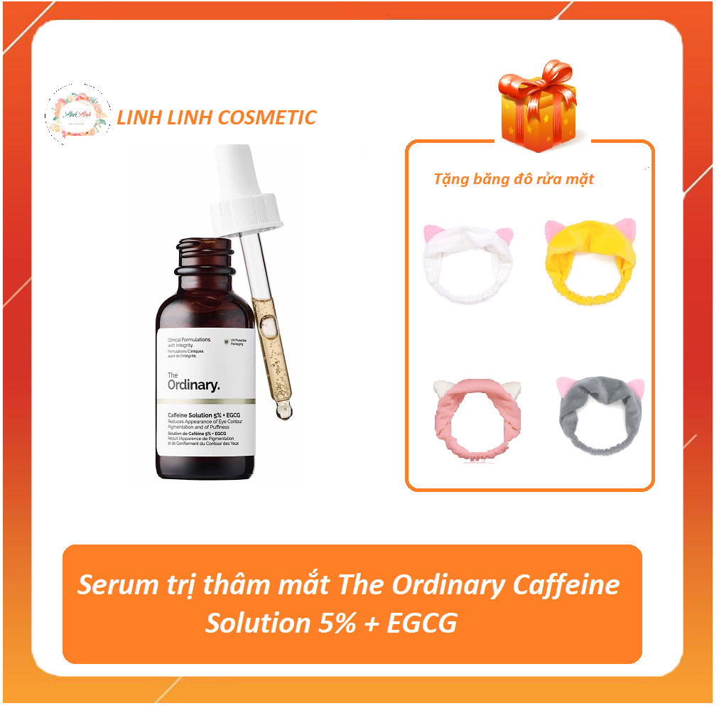 [Tặng Kèm Băng Đô] Serum Giảm Thâm Mắt The Ordinary Caffeine Solution 5% + Egcg - Linh Linh Cosmetic