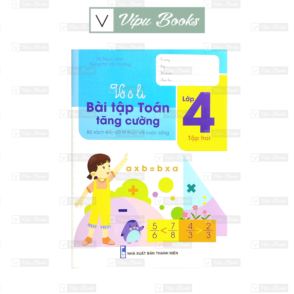 Sách - Vở ô li Bài Tập Toán Tăng Cường Lớp 4 - Bộ Sách Kết Nối Tri Thức Với Cuộc Sống