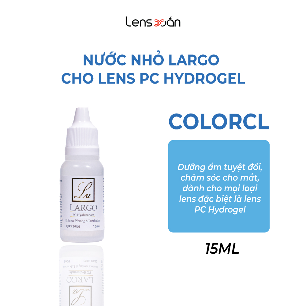 Nhỏ mắt và ngâm lens LENS XOẮN làm sạch chăm sóc mắt chính hãng COLOR CL LARGO DROP dành cho lens PC HYDROGEL