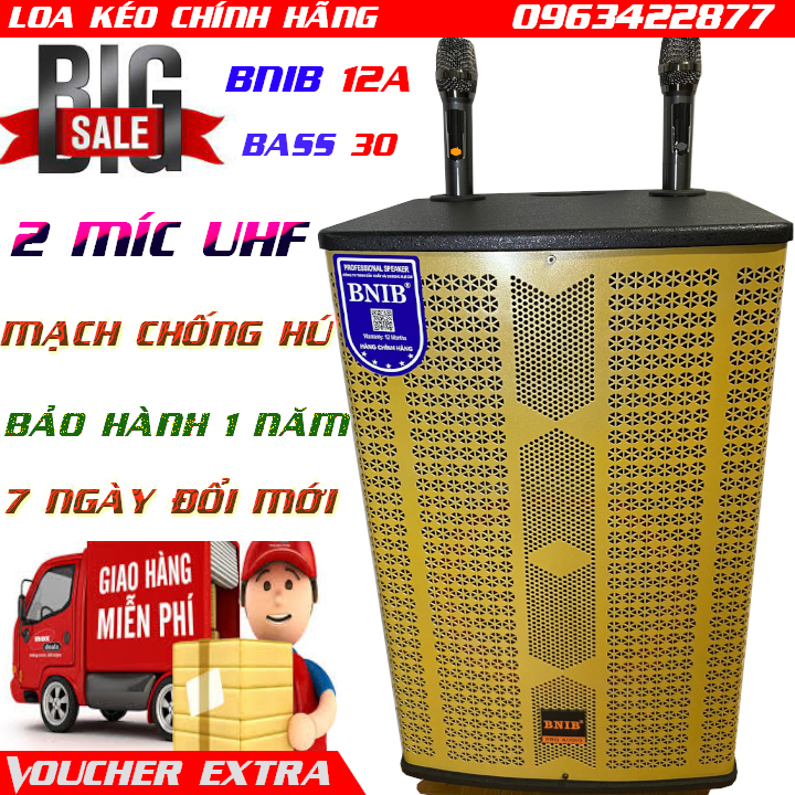Loa kéo đẳng cấp BNIB 12A bass 30 âm thanh nổi TWS sống động bo mạch chống hú cực tốt kèm 2 míc UHF 