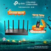 Router WiFi TP-Link Archer BE600 BE9700 – WiFi 7 Ba Băng Tần Cổng 10Gbps EasyMesh HomeShield