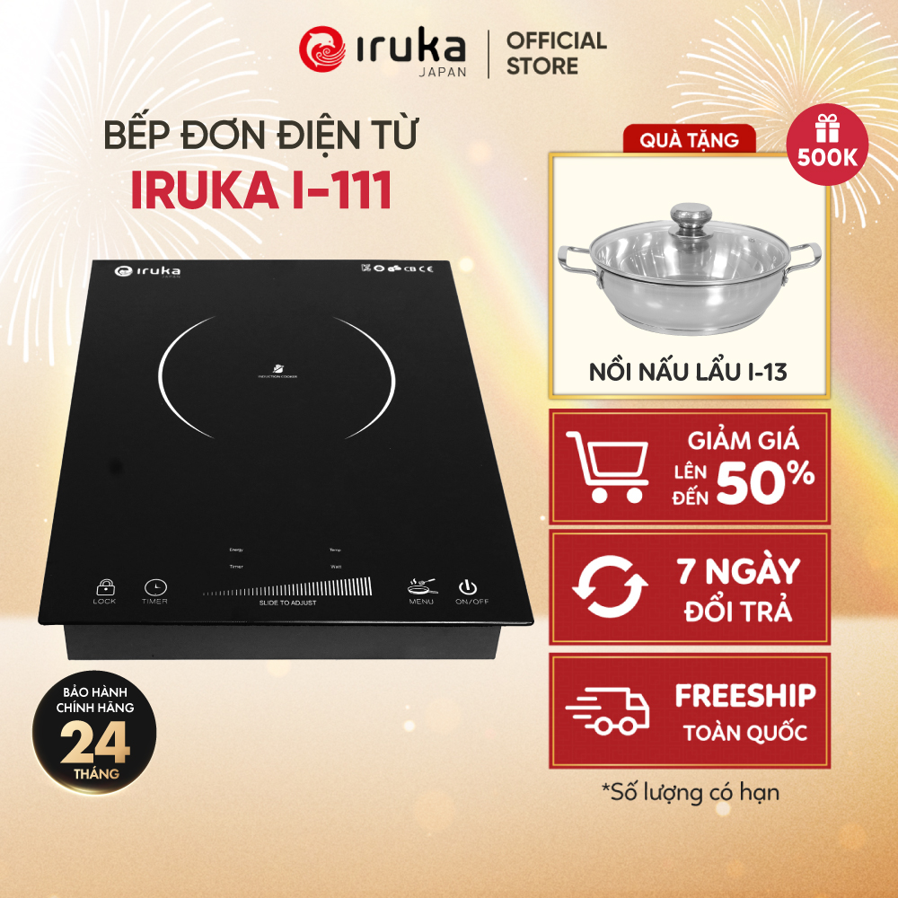 Bếp đơn điện từ Iruka I-111 bảo hành chính hãng