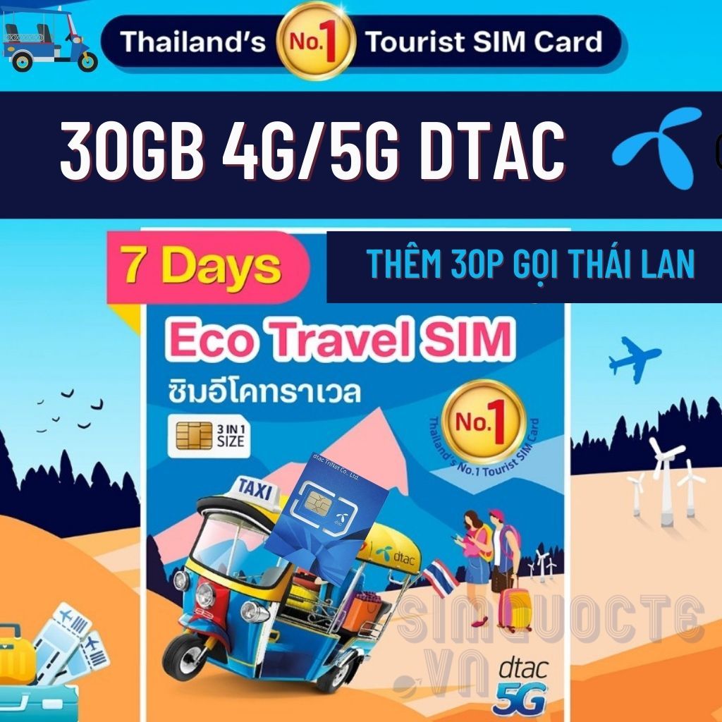 Sim du lịch Thái Lan 45GB internet tốc độ 4G 5G nghe gọi miễn phí không giới hạn mạng AIS/DTAC/TRUEM