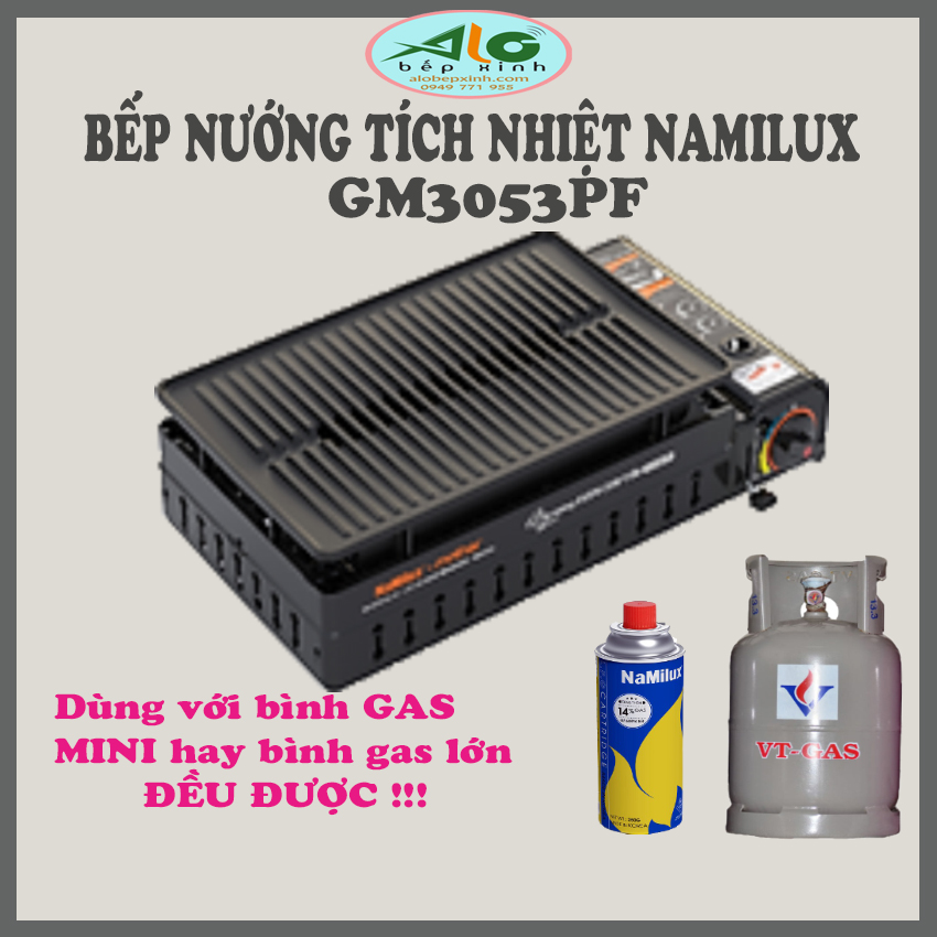 Bếp nướng tích nhiệt Namilux GM3053PF - bếp nướng gas hồng ngoại Namilux - không khói  dùng  được cho bình gas lớn và bình gas mini - Alo Bếp Xinh