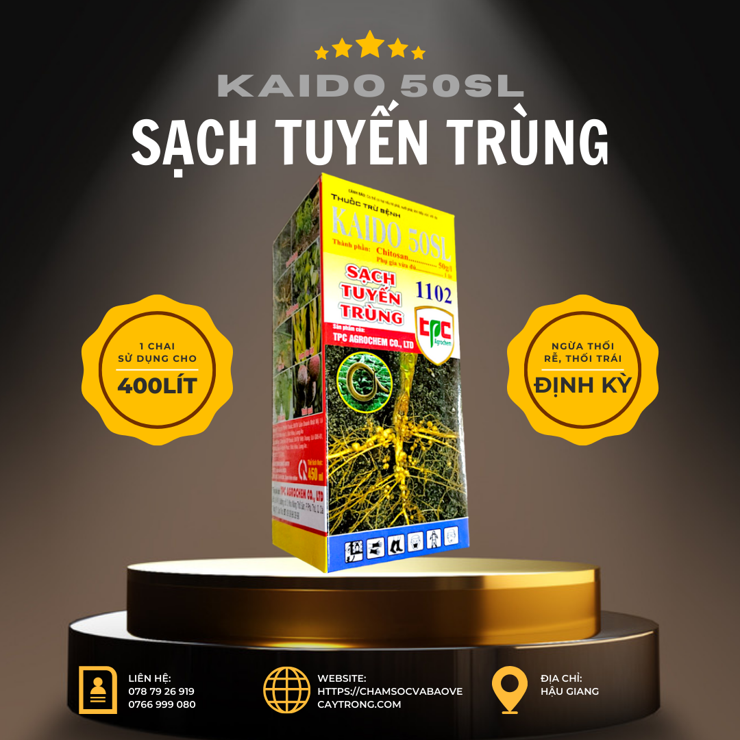 KAIDO 50SL - Sạch Tuyến Trùng - Ngừa Thối Quả - Ngừa Đạo Ôn - Ngừa Thối Rễ - Chitosan Kích Kháng Cây