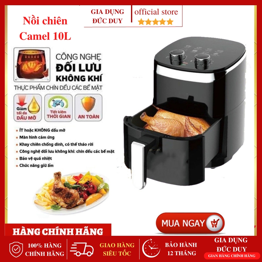 Nồi Chiên Không Dầu Camel 10L Cao Cấp Chính Hãng Công Suất 1500W Công Nghệ Chiên Không Dầu Hiện Tại 