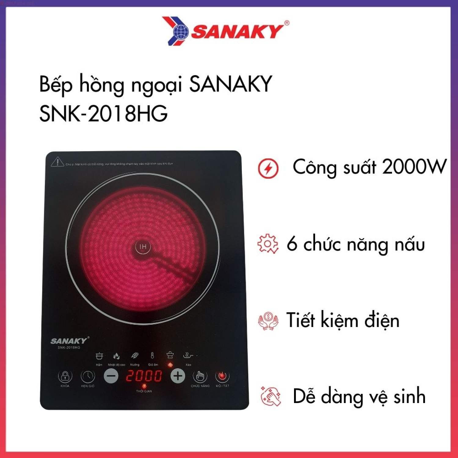 Bếp hồng ngoại cảm ứng Sanaky SNK-2018HG   bếp không bị kén nồi